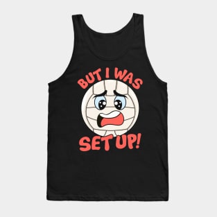 Cute & Funny But I Was Set Up Volleyball Ball Pun Tank Top